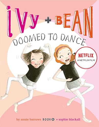 Ivy and Bean Doomed to Dance (Book 6): 06 (Ivy & Bean) von Chronicle Books